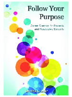 Follow Your Purpose: Career Direction for Students and Prospective Students