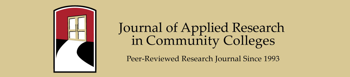 Journal of Applied Research in Community Colleges. Peer-Reviewed Since 1993